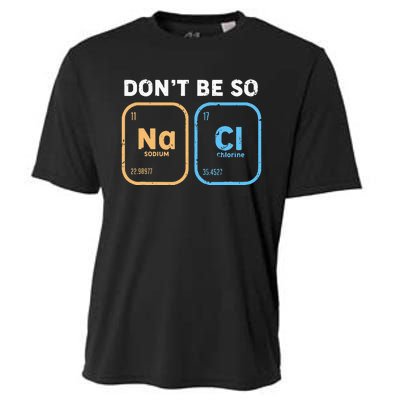 Dont Be So Salty Funny Chemistry Cooling Performance Crew T-Shirt