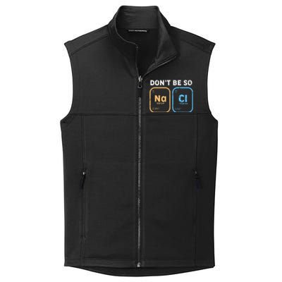 Dont Be So Salty Funny Chemistry Collective Smooth Fleece Vest