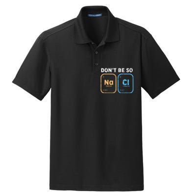 Dont Be So Salty Funny Chemistry Dry Zone Grid Polo