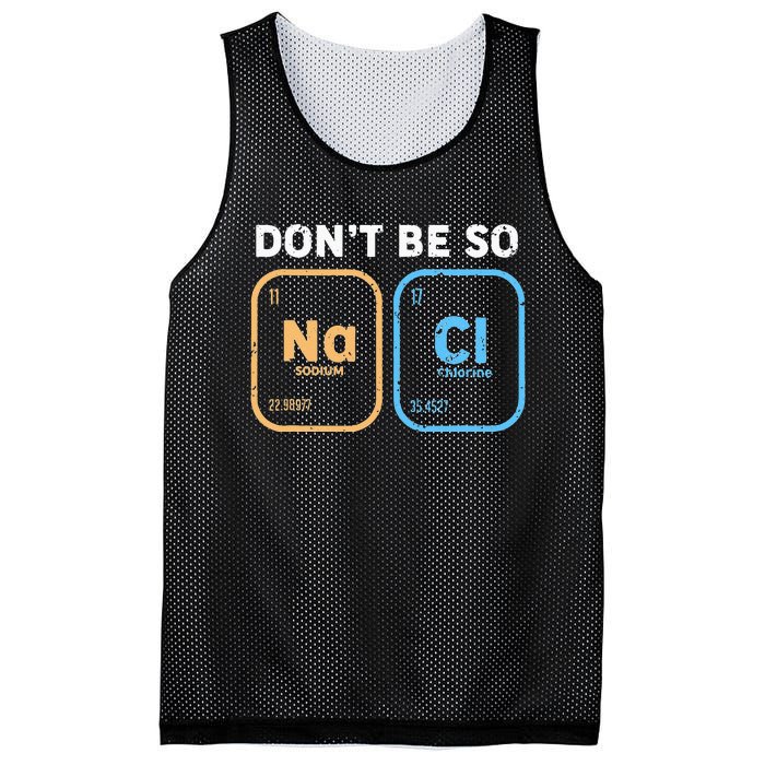 Dont Be So Salty Funny Chemistry Mesh Reversible Basketball Jersey Tank