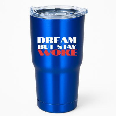 Dream But Stay Woke African American Civil Rights Leader Cool Gift Tumbler