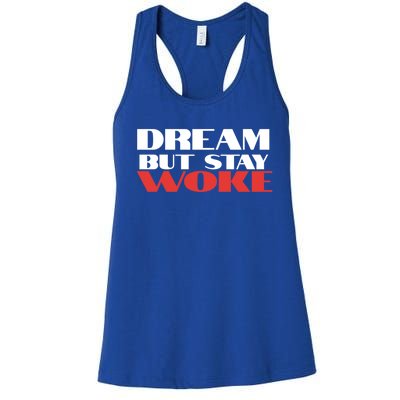 Dream But Stay Woke African American Civil Rights Leader Cool Gift Women's Racerback Tank