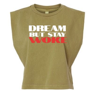 Dream But Stay Woke African American Civil Rights Leader Cool Gift Garment-Dyed Women's Muscle Tee