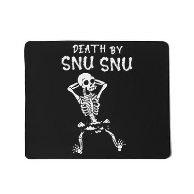 Death By Snu Snu Skeleton Funny Broken Bone Mousepad