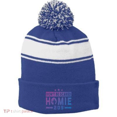 DonT Be Scared Homie 209 Stockton Mma Mixed Martial Arts Gift Stripe Pom Pom Beanie