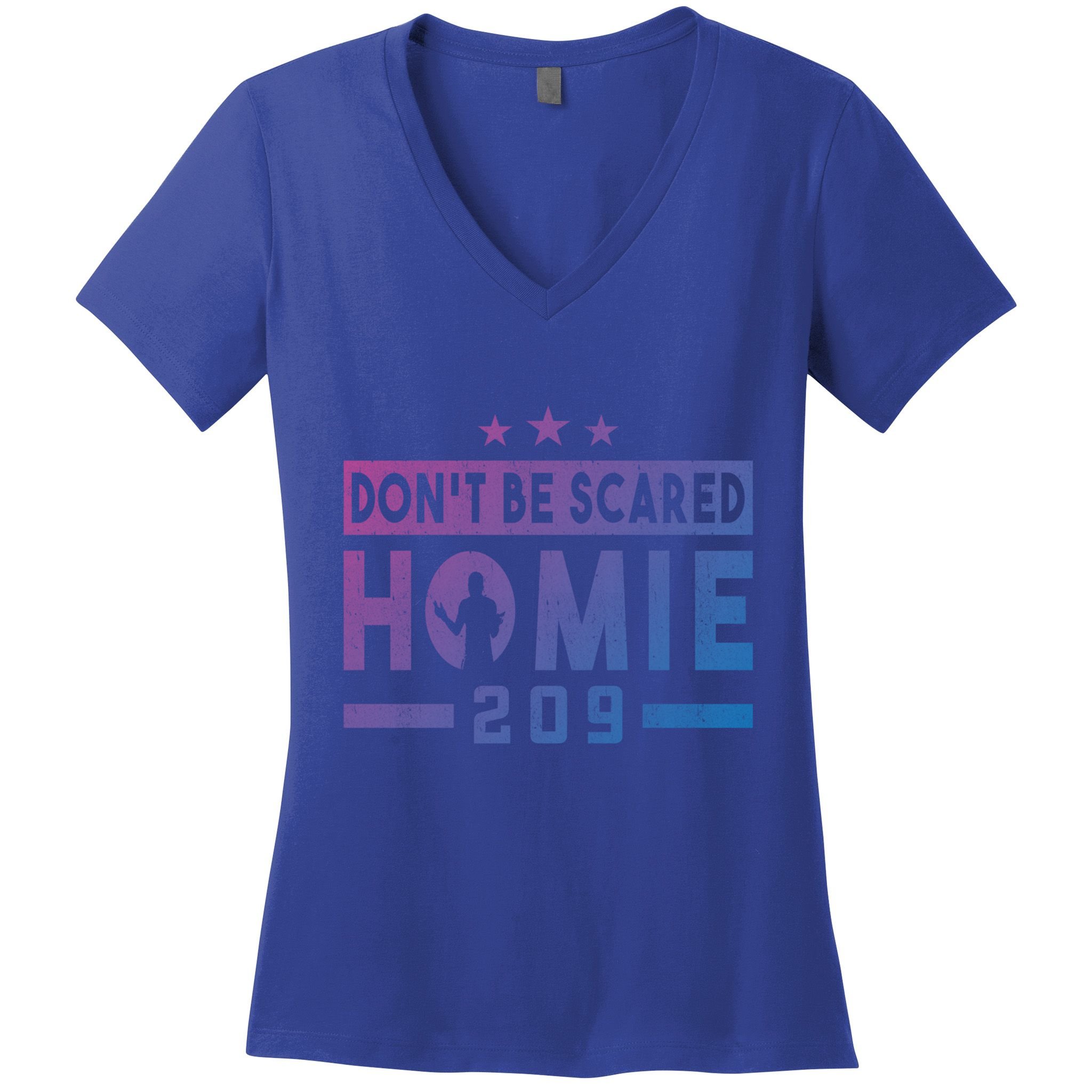 DonT Be Scared Homie 209 Stockton Mma Mixed Martial Arts Gift Women's V-Neck T-Shirt