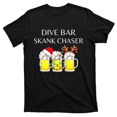 dive bar skank chaser T-Shirt