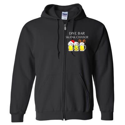 dive bar skank chaser Full Zip Hoodie