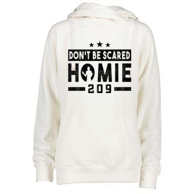 DonT Be Scared Homie 209 Stockton Mma Mixed Martial Arts Gift Womens Funnel Neck Pullover Hood