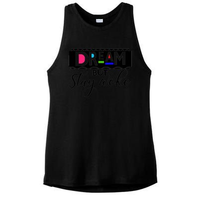 Dream But Stay Woke African American Civil Rights Gift Tee Gift Ladies PosiCharge Tri-Blend Wicking Tank