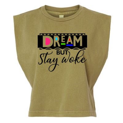 Dream But Stay Woke African American Civil Rights Gift Tee Gift Garment-Dyed Women's Muscle Tee