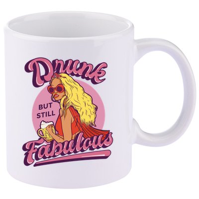 Drunk But Still Fabulous 11oz C Handle Ceramic Mug