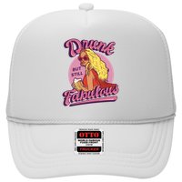 Drunk But Still Fabulous Hat