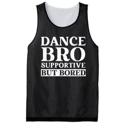 Dance Bro Supportive But Bored Funny Dance Mesh Reversible Basketball Jersey Tank