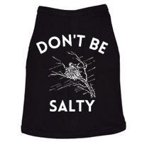 Don't Be Salty Funny Sarcastic Doggie Tank