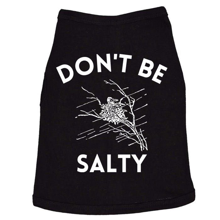 Don't Be Salty Funny Sarcastic Doggie Tank