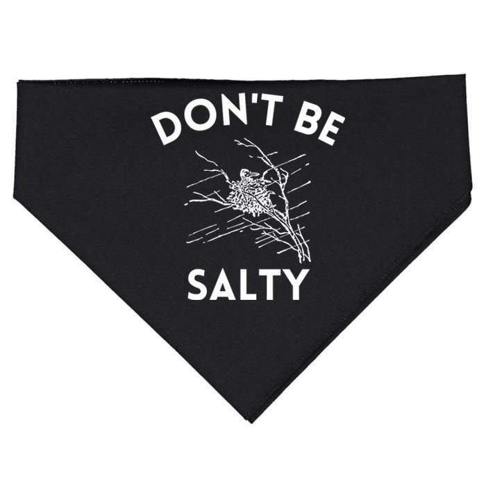 Don't Be Salty Funny Sarcastic USA-Made Doggie Bandana