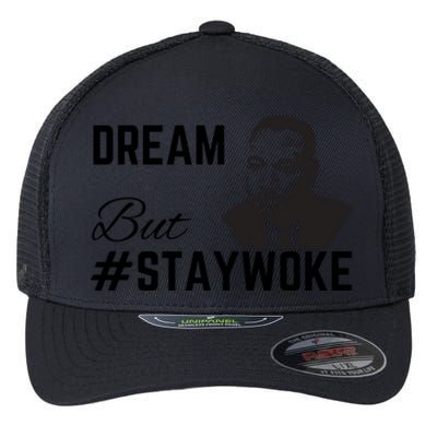 Dream But #Staywoke Flexfit Unipanel Trucker Cap