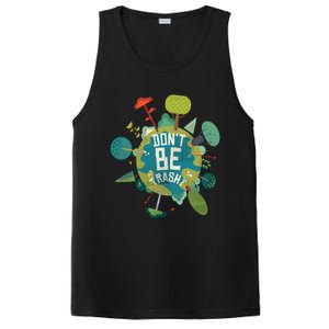 Don't Be Trashy Recycle Save Our Climate Change Earth Day Gift PosiCharge Competitor Tank