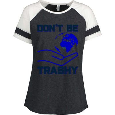 Don't Be Trashy Recycling Great Gift Enza Ladies Jersey Colorblock Tee