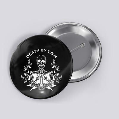 Death By T.B.R To Be Reads Skeleton Reading Book Bookworm Button