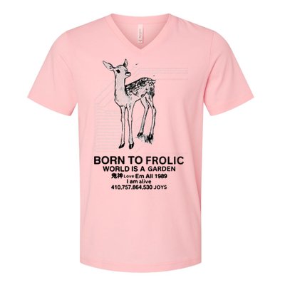 Deer Born To Frolic World Is A Garden Love Em All 1989 V-Neck T-Shirt