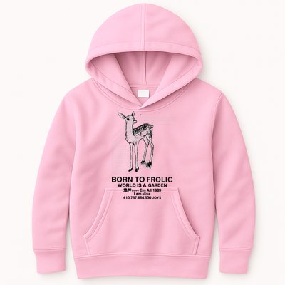 Deer Born To Frolic World Is A Garden Love Em All 1989 Kids Hoodie