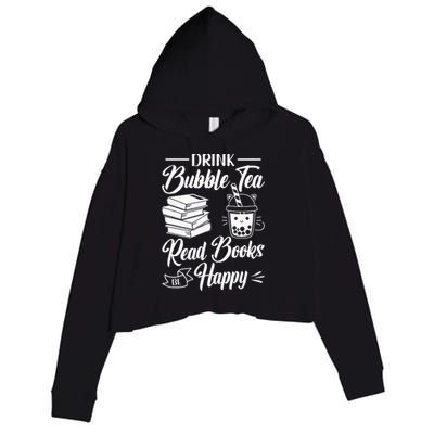 Drink Bubble Tea Read Books Be Happy Cute Kawaii Boba Tea Crop Fleece Hoodie