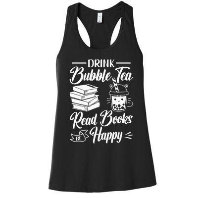 Drink Bubble Tea Read Books Be Happy Cute Kawaii Boba Tea Women's Racerback Tank