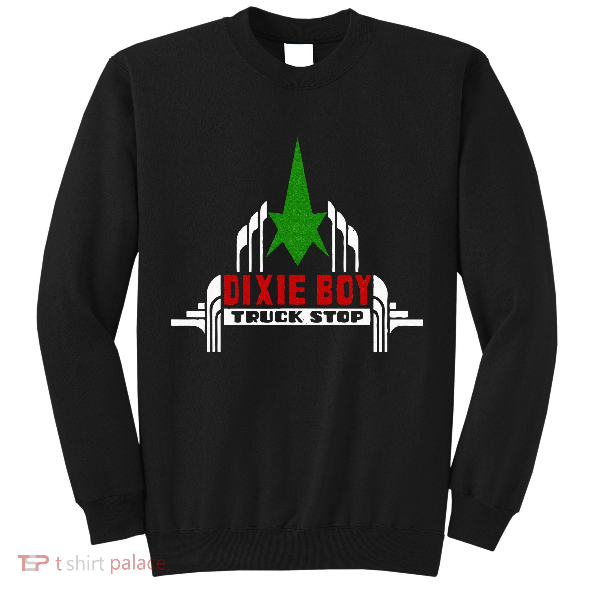 Dixie Boy Truck Stop Maximum Funny Overdrive Tall Sweatshirt