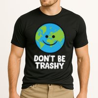 Don't Be Trashy Save The Planet Nature Earth Funny Gift Cooling Performance Crew T-Shirt
