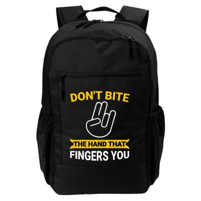 DonT Bite The Hand That Fingers You Backpack