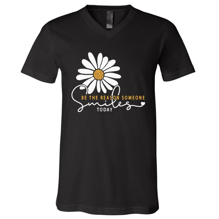 Daisy Be The Reason Someone Smiles Today V-Neck T-Shirt