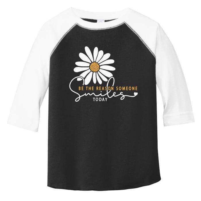 Daisy Be The Reason Someone Smiles Today Toddler Fine Jersey T-Shirt