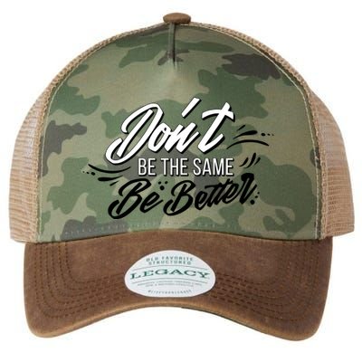 Don't Be The Same Be Better Inspiration Quote Legacy Tie Dye Trucker Hat