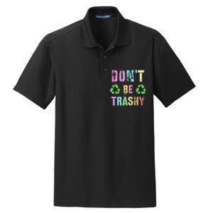 DON'T BE TRASHY Funny Planet Recycle Earth Day Recycling Dry Zone Grid Polo