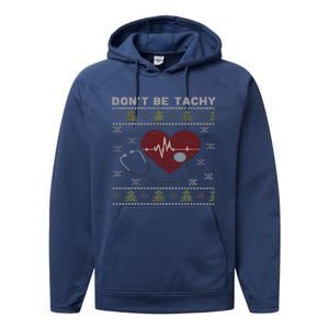 DonT Be Tachy Cardiac Nurse Ugly Christmas Cardiac Icu Xmas Performance Fleece Hoodie