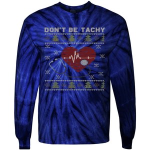 DonT Be Tachy Cardiac Nurse Ugly Christmas Cardiac Icu Xmas Tie-Dye Long Sleeve Shirt