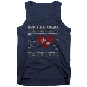 DonT Be Tachy Cardiac Nurse Ugly Christmas Cardiac Icu Xmas Tank Top