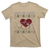 DonT Be Tachy Cardiac Nurse Ugly Christmas Cardiac Icu Xmas T-Shirt