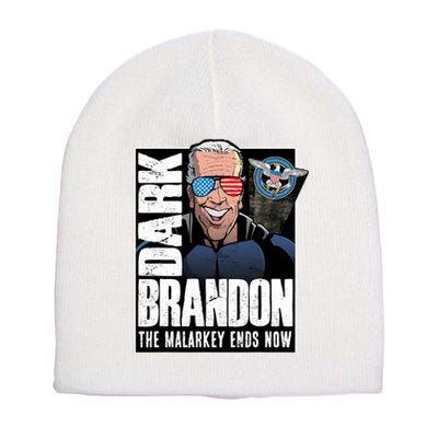 Dark Brandon The Malarkey Ends Now Short Acrylic Beanie