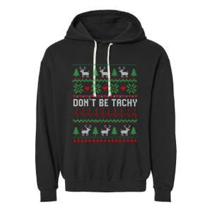 DonT Be Tachy Cardiac Nurse Ugly Christmas Cardiac Icu Xmas Garment-Dyed Fleece Hoodie