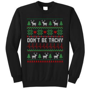 DonT Be Tachy Cardiac Nurse Ugly Christmas Cardiac Icu Xmas Sweatshirt