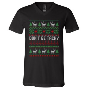 DonT Be Tachy Cardiac Nurse Ugly Christmas Cardiac Icu Xmas V-Neck T-Shirt