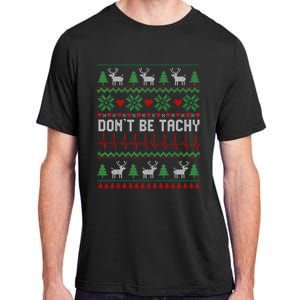 DonT Be Tachy Cardiac Nurse Ugly Christmas Cardiac Icu Xmas Adult ChromaSoft Performance T-Shirt