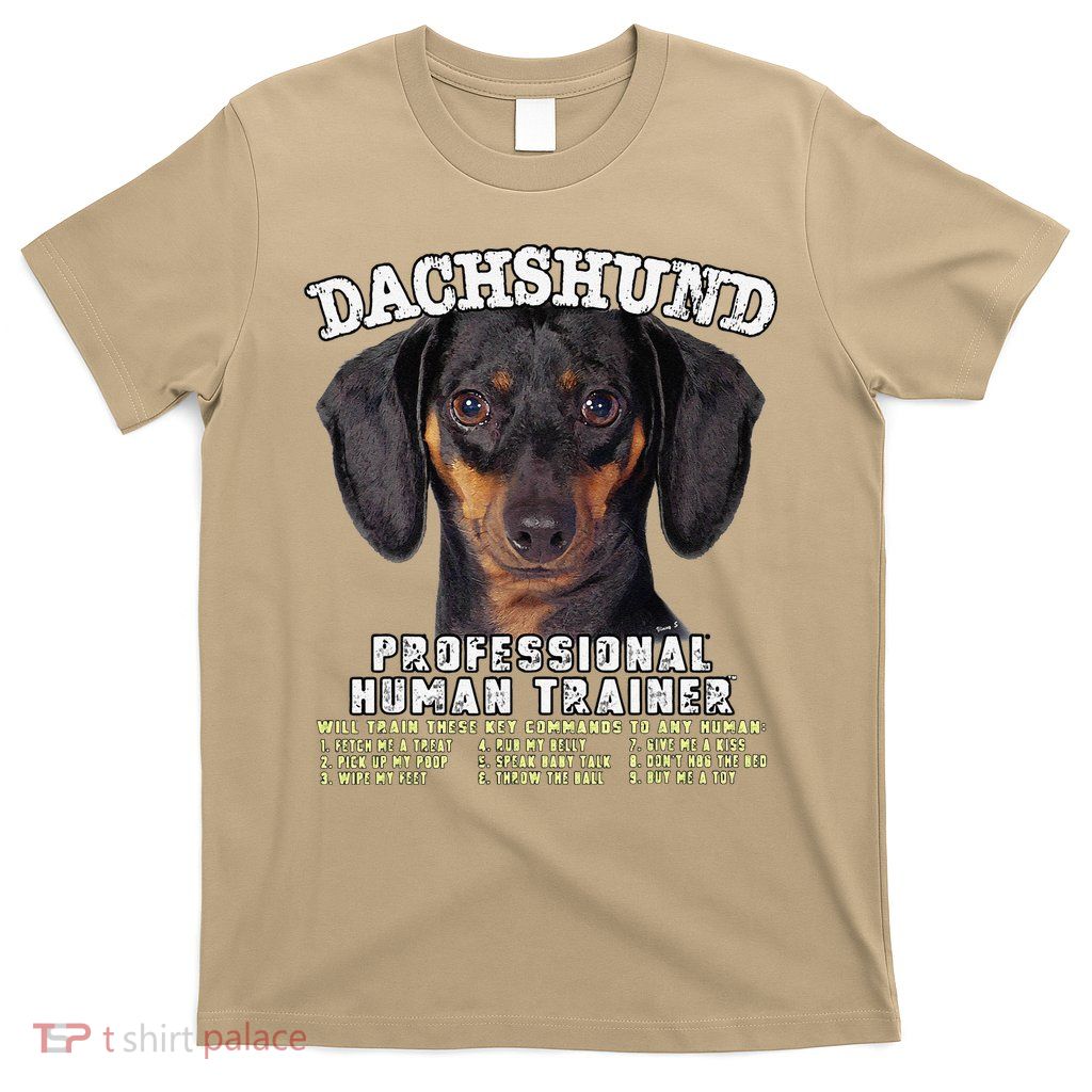 Dachshund Black Tan Professional Human Trainer Cute Dog T-Shirt