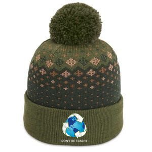 Dont Be Trashy Earth Day Recycle Nature Save The Planet Gift The Baniff Cuffed Pom Beanie