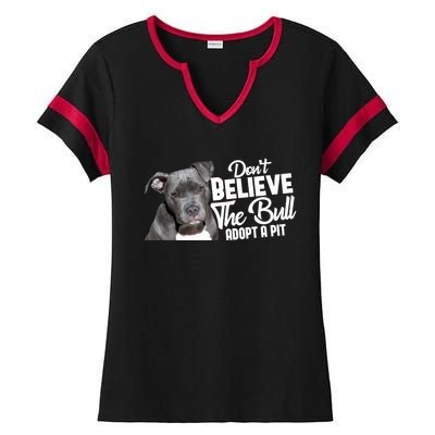 Don't Believe The Bull Adopt A Pit Gift Pitbull Lovers Rescue Gift Ladies Halftime Notch Neck Tee