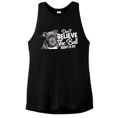 Don't Believe The Bull Adopt A Pit Gift Pitbull Lovers Rescue Gift Ladies PosiCharge Tri-Blend Wicking Tank