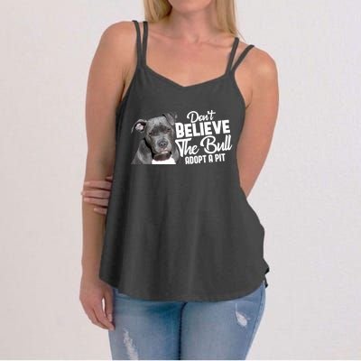 Don't Believe The Bull Adopt A Pit Gift Pitbull Lovers Rescue Gift Women's Strappy Tank